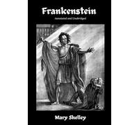 Frankenstein (Annotated Horror Classics)