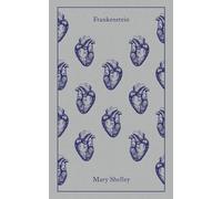Frankenstein: Or, the Modern Prometheus (Penguin Clothbound Classics)