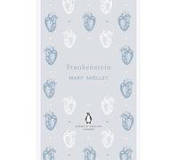 Frankenstein: Mary Shelley (The Penguin English Library)