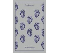 Frankenstein: Or, the Modern Prometheus (Penguin Clothbound Classics)