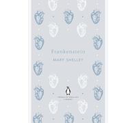 Frankenstein: Mary Shelley (The Penguin English Library)