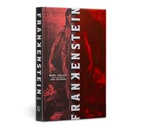 Frankenstein (Deluxe Edition): (Deluxe Illustrated Classics)