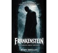 Frankenstein: Enlarged Print Edition