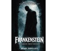 Frankenstein: Enlarged Print Edition