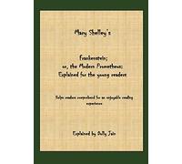 Frankenstein: Explained for the young readers: 4 (Classics: Explained for the young readers)