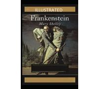 Frankenstein Illustrated