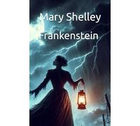 Frankenstein ( Illustrated )