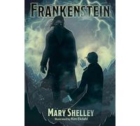 Frankenstein: Illustrated by Kim Ekdahl (Arcturus Illustrated Classics)