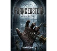 Frankenstein: Les limites de l'ambition humaine face à la création