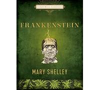 Frankenstein: Mary Shelley (Chartwell Classics)