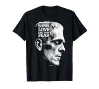 Frankenstein Mary Shelley Quote Love Fear Halloween Monster T-Shirt