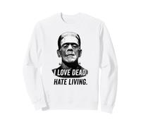 Frankenstein Monster Head I Love Dead, Hate Living Sweatshirt