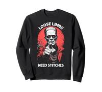 Frankenstein Monster Propaganda Loose Limbs Need Stitches Sweatshirt