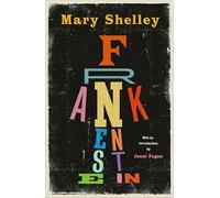 Mary Shelley – Frankenstein – Now a Film by Guillermo del Toro – New Edition (Polygon Classics)
