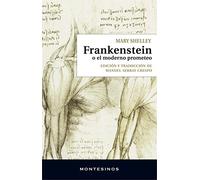 Frankenstein o el moderno Prometeo