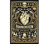 Frankenstein o el Moderno Prometeo: Libro Tapa Dura