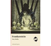Frankenstein o el Moderno Prometeo: Libro Tapa Dura