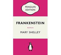 Frankenstein oder Der moderne Prometheus: Roman, Shelley, Klein, Pechm PB.