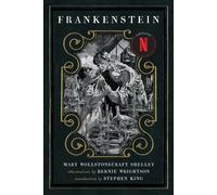 Frankenstein Or, the Modern Prometheus