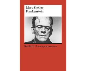 Frankenstein; or, The Modern Prometheus: (Fremdsprachentexte)