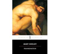 Frankenstein: Or the Modern Prometheus (Penguin Classics)