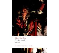 Frankenstein: or `The Modern Prometheus': The 1818 Text (Oxford World's Classics 3rd Revised edition)