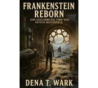 Frankenstein Reborn: Side Guillermo del Toro’s 2025 Netflix Masterpiece