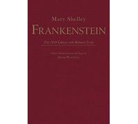 Frankenstein: The 1818 Edition with Related Texts (Hackett Classics)