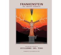 Frankenstein: The Complete Screenplay: Written and Directed by Guillermo del Toro