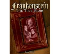 Frankenstein: The True Story