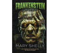 Frankenstein: The Unabridged Classic Gothic Horror Story with Study Guides Included by Marita Morgan