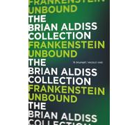 FRANKENSTEIN UNBOUND: A Compelling Time Travel Mystery Set in a Parallel Victorian Switzerland (The Monster Trilogy)
