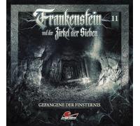 Frankenstein und der Zirkel der Sieben - Frankenstein 11 - Gefangene der Finsternis