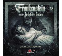Frankenstein und der Zirkel der Sieben - Frankenstein 23 - Jäger und Gejagter