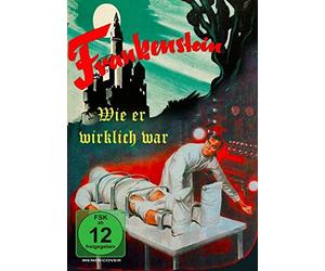 Frankenstein, wie er wirklich war - The True Story