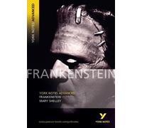 Frankenstein (York Notes Advanced) by Mary Shelley 1st (first) Edition (2004)