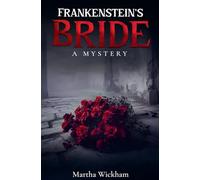 Frankenstein's Bride: A Mystery: 1 (A Circle of Roses)