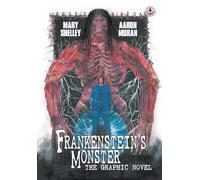 Frankenstein's Monster: The Graphic Novel