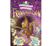Frankenstiltskin: Fairy Tales Gone Bad (Paperback) - Joseph Coelho Book