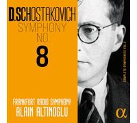 Frankfurt Radio Symphony; Alain Altinoglu - Schostakovich: Symphony No. 8 (Complete Symphonies, Vol. 2)