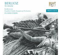 Frankfurt Radio Symphony Orchestra & Chorus; Eliahu Inbal - Berlioz Te Deum