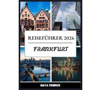 FRANKFURT REISEFÜHRER 2026