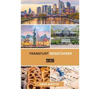 Frankfurt Reiseführer 2026