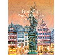 Frankfurt - Sagen and Legenden aus der Stadt am Main by Junkes, Junkes, New.
