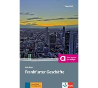 Frankfurter Geschafte + Audio-Online: Deutsche Lektüre für das GER-Niveau A2-B1 mit Online-Angebot. Mit Annotationen