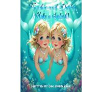 Frankie and Darby Make a Splash!: Where birthday bubbles, sea sparkles, and giggles never end.