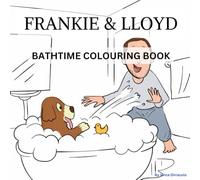 Frankie and Lloyd: Bathtime Colouring Book