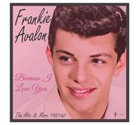 Frankie Avalon - Because I Love You: 1957-62 [VINYL]