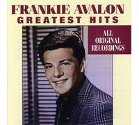Frankie Avalon - Greatest Hits: ALL ORIGINAL RECORDINGS