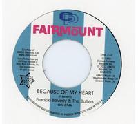 Frankie Beverly And The Butlers - Because Of My Heart / I Want To Fell I'm Wanted [VINYL]
